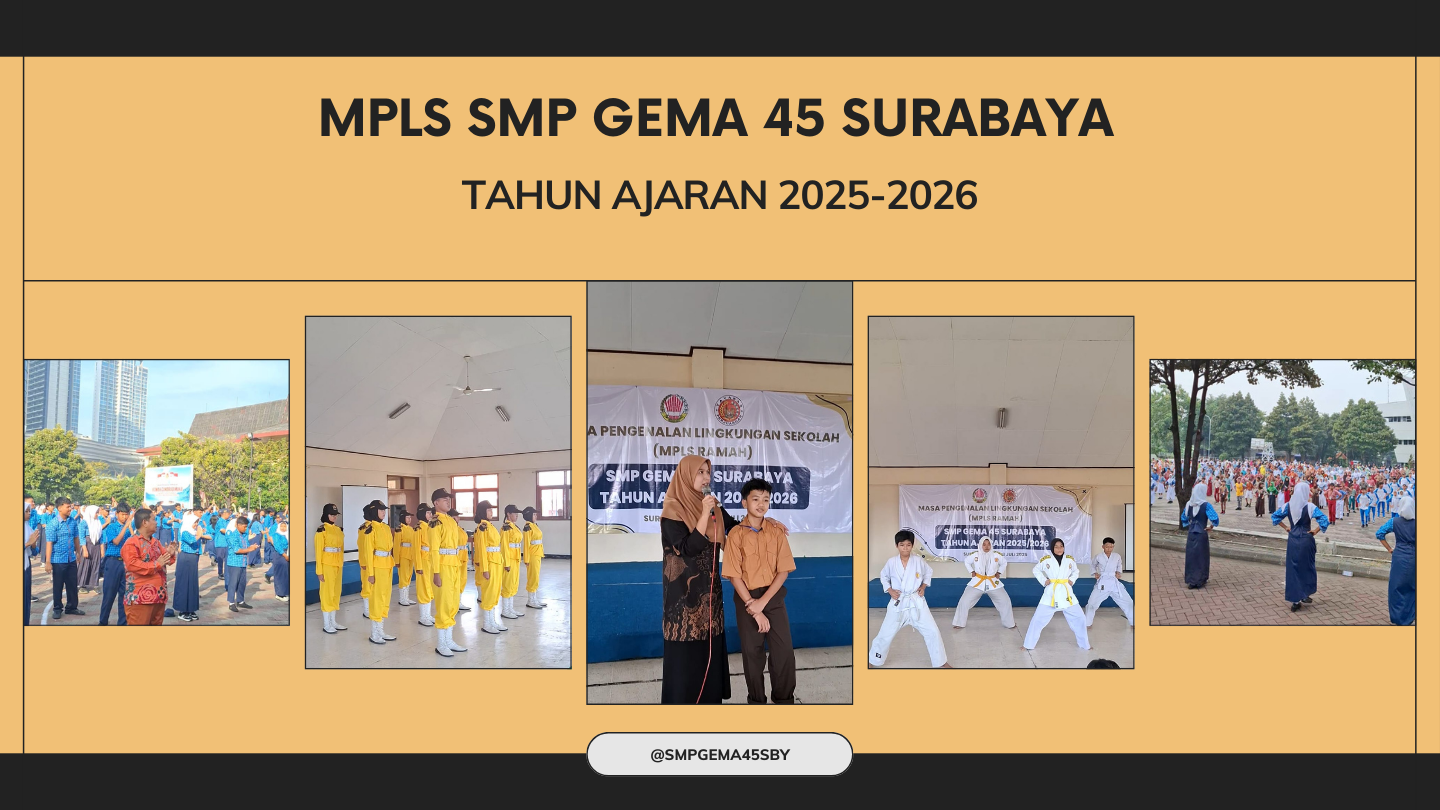 Kegiatan MPLS SMP Gema 45 Surabaya 